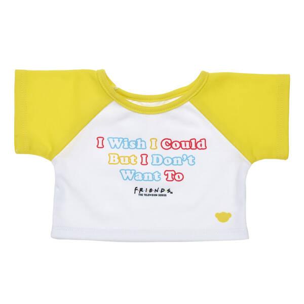 Friends "I Don't Want To" T-Shirt - Build-A-Bear Workshop Australia
