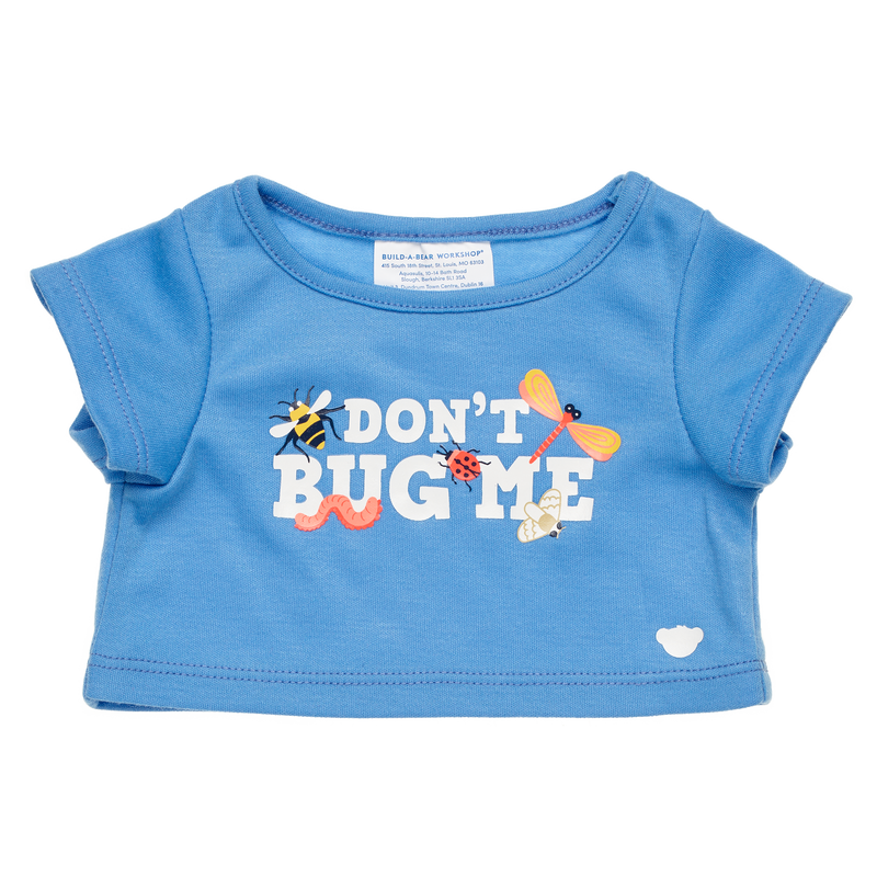 Don't Bug Me T-Shirt
